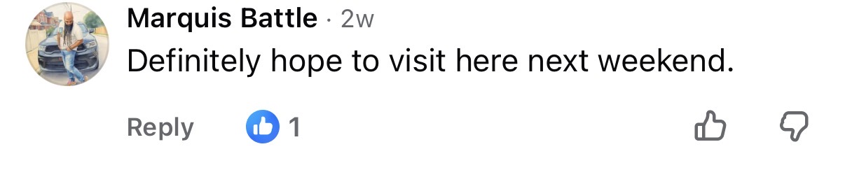 Comment: Definitely hope to visit here next weekend